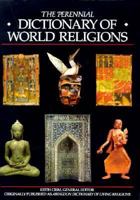 The Perennial Dictionary of World Religions 006061613X Book Cover