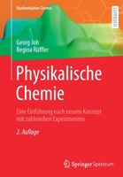 Physikalische Chemie: Eine Einführung nach neuem Konzept mit zahlreichen Experimenten (Studienbücher Chemie) 3658329351 Book Cover