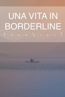 Una vita in borderline B092C69T8R Book Cover