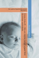Ennos Ankunft – Wie ein kleiner Junge unsere Welt für immer veränderte: Die wahre Geschichte eines Wunders (German Edition) B0GYKCW7G9 Book Cover