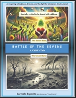 Battle of the Sevens - A Child's Tale: An inspiring tale of bees, bravery, and the fight for a brighter, kinder planet B0F6NJVY1F Book Cover