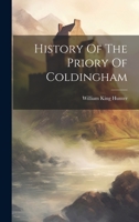 History Of The Priory Of Coldingham 1021291463 Book Cover