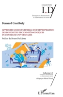 Approche socioculturelle de l'appropriation des dispositifs techno-pédagogiques en contexte universitaire (Id/Emergences, Cheminements Et Constructions de Savoirs) (French Edition) 2343180660 Book Cover