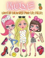 Mode Livre de coloriage pour les filles: Plus de 60 pages de coloriage de beauté pour filles, enfants et adolescents avec un style de mode amusant et d'autres dessins mignons B08L47RWX5 Book Cover