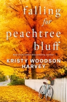 Falling for Peachtree Bluff (The Peachtree Bluff Series) 1668219301 Book Cover