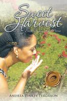 Sweet Harvest: Book 2 of Luv DAT Poems 1490762868 Book Cover
