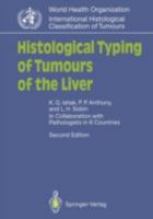 Histological Typing of Tumours of the Liver 3540581545 Book Cover