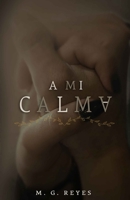 A MI CALMA (Spanish Edition) B0GYCH2PW8 Book Cover