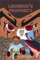 Legend's Prophecy 1588513173 Book Cover