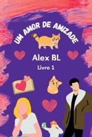 Um Amor De Amizade 6500620879 Book Cover