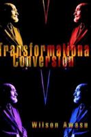 Transformational Conversion 1414102054 Book Cover