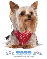 2020 Yorkie Dog Planner - Weekly - Daily - Monthly 1642526290 Book Cover