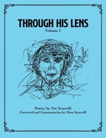 Through His Lens (Volume 1) 1998333132 Book Cover