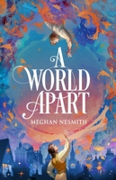 A World Apart 1035914042 Book Cover
