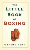 The Little Book of Boxing 0752452533 Book Cover