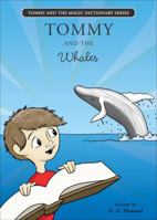 Tommy and the Whales (Tommy and the Magic Dictionary) 1616630906 Book Cover