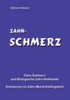 Zahn-Schmerz: Schmerzen im Zahn-Mund-Kiefer-Gebiet 3743192004 Book Cover