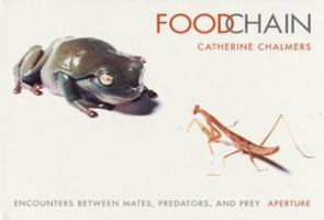 Food Chain: Encounters Between Mates, Predators and Prey 0893819107 Book Cover