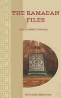 The Ramadan Files: An Inward Journey 169085846X Book Cover