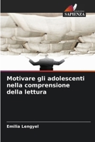 Motivare gli adolescenti nella comprensione della lettura (Italian Edition) 6209374336 Book Cover