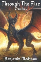 Through the Fire: Omnibus Edition B086PMZWWQ Book Cover