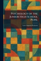 Psychology of the Junior High School Pupil 1025936515 Book Cover