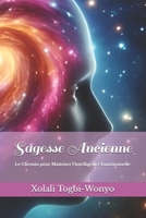 Sagesse Ancienne: Le Chemin pour Maîtriser l'Intelligence Émotionnelle (French Edition) B0F1V7Q56C Book Cover