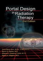 Portal Design in Radiation Therapy, 2nd ed 0964271516 Book Cover