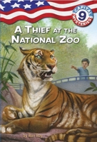 A Thief at the National Zoo (Capital Mysteries #9) 0375848045 Book Cover