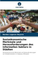 Sozioökonomische Merkmale und Herausforderungen des informellen Sektors in Städten (German Edition) 6200713472 Book Cover