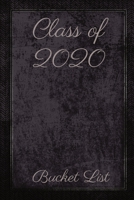 Class of 2020 Bucket List: Elegant Senior Year Journal to celebrate the excitement of life after Graduation, Perfect Gift to help make awesome memories. Black and Silver Textured Effect 1706349807 Book Cover