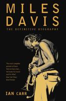 Miles Davis: A Critical Biography