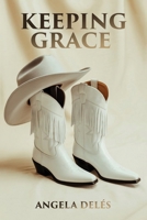 Keeping Grace 1970859059 Book Cover