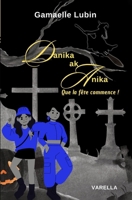 Danika ak Anika: Que la fête commence (French Edition) 2386170101 Book Cover