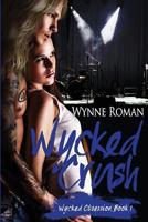 Wycked Crush 1547008814 Book Cover