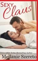 Sexy Claus: The Naughty List Series B0DZNXNHHX Book Cover