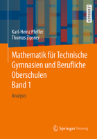 Mathematik Für Technische Gymnasien Und Berufliche Oberschulen Band 1: Analysis 3658092645 Book Cover