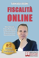 Fiscalità Online: Idee e Consigli Pratici Per Lanciare Un Business Online Di Successo Senza Commettere Errori (Italian Edition) 8861748287 Book Cover