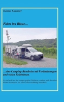 Fahrt ins Blaue ...: ... Rundreise durch Nord-, Ost- und Mitteldeutschland vom 26.07. bis 25.08.2023 (German Edition) 3384055691 Book Cover