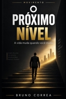 O PRÓXIMO NÍVEL (MOVIMENTO) (Portuguese Edition) B0HK3GGDJ3 Book Cover