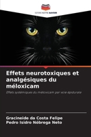 Effets neurotoxiques et analgésiques du méloxicam (French Edition) 6202370181 Book Cover