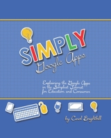 Simply Google Apps: For Education and Consumer 1694391531 Book Cover