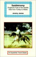 Saddletramp: Riding from Ottoman Hills to Offa's Dyke 0720718767 Book Cover