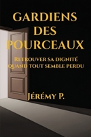 GARDIENS DES POURCEAUX: Retrouver sa dignité quand tout semble perdu (Retrouver son identité – Série bilingue) (French Edition) B0GT2ML1DZ Book Cover