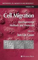 Cell Migration: Developmental Methods and Protocols 1588293823 Book Cover