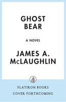 Ghost Bear: A Novel 1250822793 Book Cover