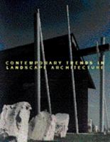 Contemporary Trends in Landscape Architecture 0442023472 Book Cover