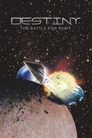 Destiny: The Battle for Parit 1524561827 Book Cover