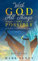 With God All Things Are Possible 2nd Edition: Jesus, I Trust In You B08KH97LVD Book Cover