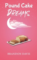 Pound Cake Dreams B09S43R155 Book Cover